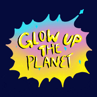 Glow Up Climate Change GIF by INTO ACTION