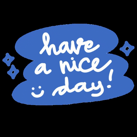 Have A Nice Day GIF - Find & Share on GIPHY