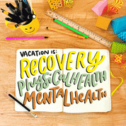 Vacation is recovery, physical health, mental health