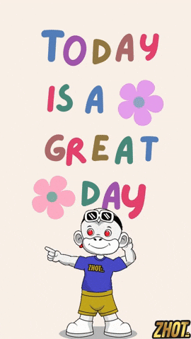 Good Day GIF by Zhot