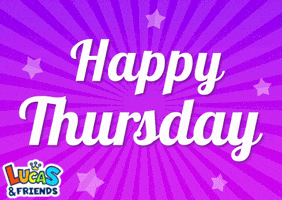 Happy Thursday GIF by Lucas and Friends by RV AppStudios
