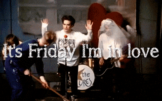 the cure friday im in love GIF