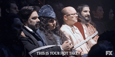 Opinion Hot Take GIF by What We Do in the Shadows