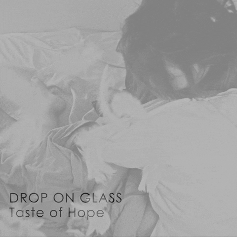 Drop on Glass - &quot;Taste of Hope&quot; Audiostream Video - YouTube
