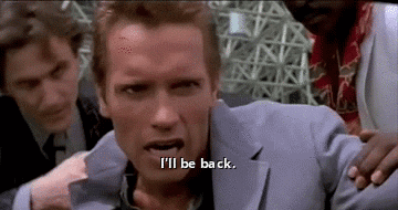 Image result for ill be back gif