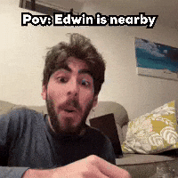 Pov Edwin Is Nearby GIF