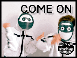 Come On GIF by Stick Up Music