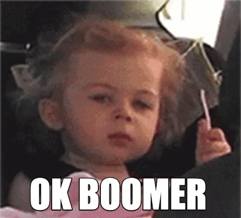 10 "OK Boomer" GIFs by Reaction GIFs | GIPHY