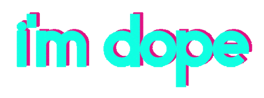 Dope Af Sticker By Audria Richmond For IOS Android GIPHY