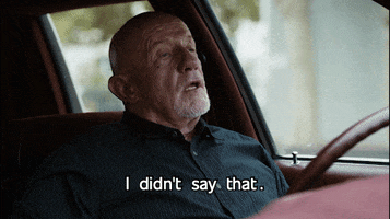 I Didnt Say That Mike Ehrmantraut GIF by Better Call Saul