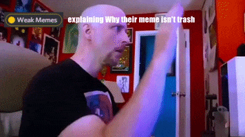 Weak Memes GIF