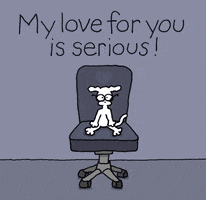 My Love Is Serious GIF by Chippy the Dog