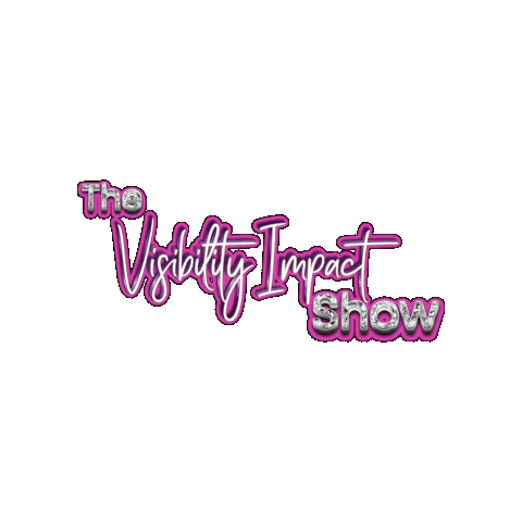 Visibility Impact Show Sticker by Crissy Conner