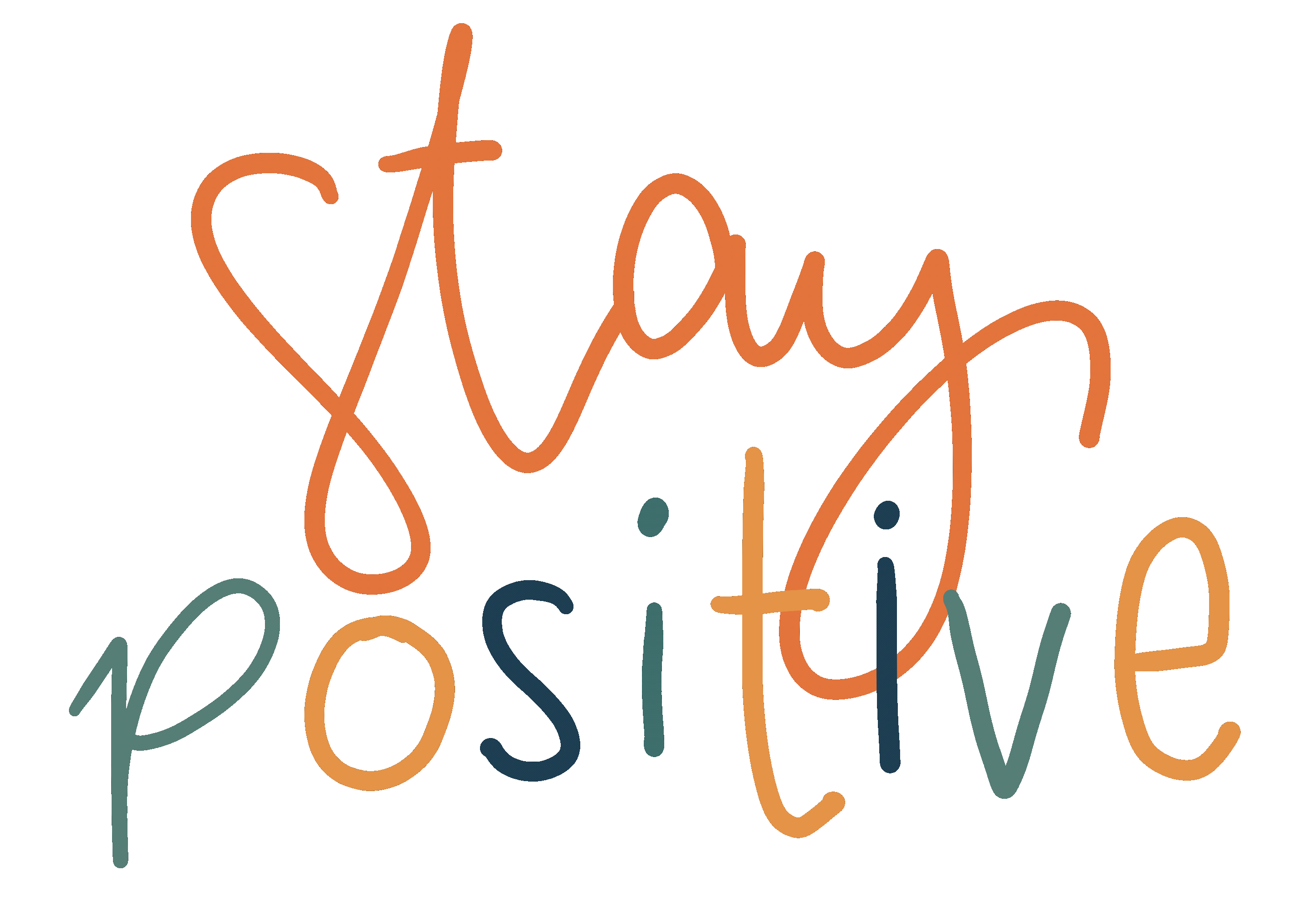 Try To Stay Positive