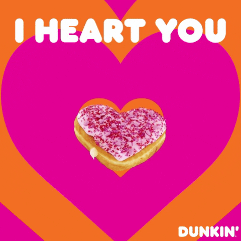 Ad gif. An ad for Dunkin' Donuts with various heart shaped donuts. Text, "I heart you!"