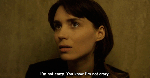 Image result for im not crazy GIF