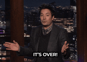 It Is Over Jimmy Fallon GIF by The Tonight Show Starring Jimmy Fallon