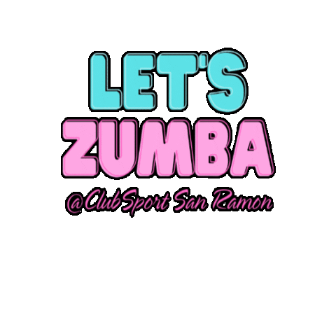 Zumba Dance Sticker by ClubSport San Ramon