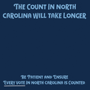 Be Patient North Carolina