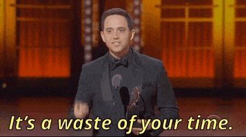 waste of time GIF by Tony Awards