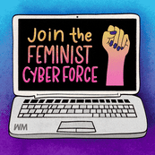 Join the Feminist Cyber Force