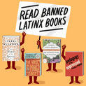 Read Banned Latinx Books
