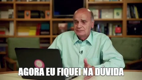 Calma!!! É isso que vou te explicar abaixo!