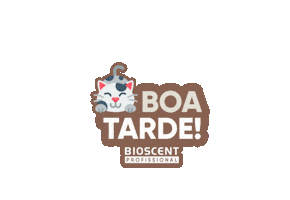 Boa Tarde Groomer Sticker by Bioscent Profissional