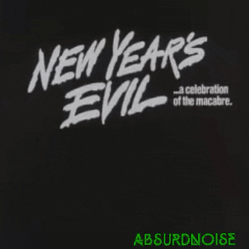 new years evil horror movies GIF by absurdnoise