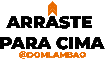Arrasta Para Cima Sticker by Dom Lambao