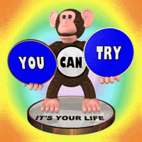 Trying You Can Do It GIF