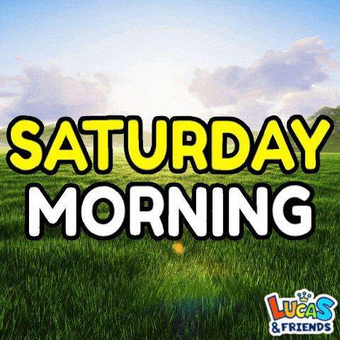 Saturday Morning Weekend GIF by Lucas and Friends by RV AppStudios