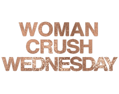woman crush wednesday quotes
