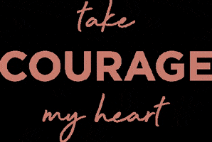 Heart Courage GIF by Deseret Book