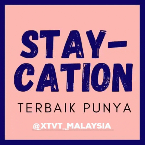 XTVTMalaysia travel holiday malaysia staycation GIF