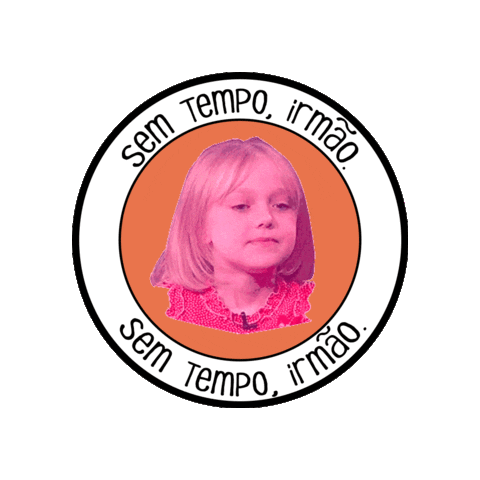 Nao Sem Tempo Irmao Sticker by elasonhaelafaz for iOS & Android | GIPHY