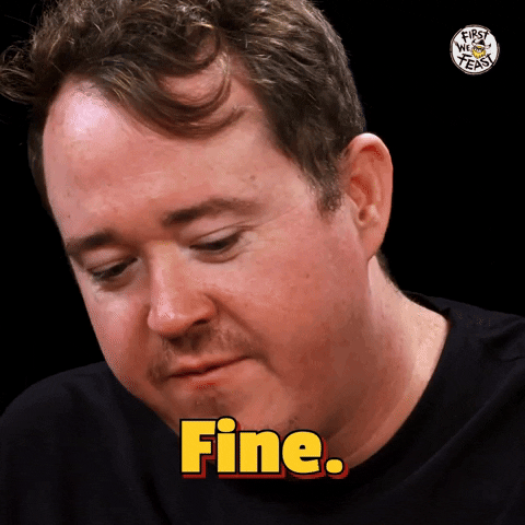 This Is Fine GIF by First We Feast