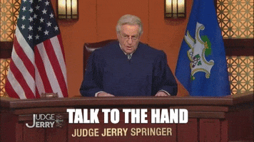 Talk To The Hand GIF by Judge Jerry