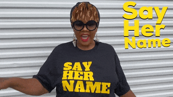 Black Lives Matter Say Her Name GIF by Maui Bigelow
