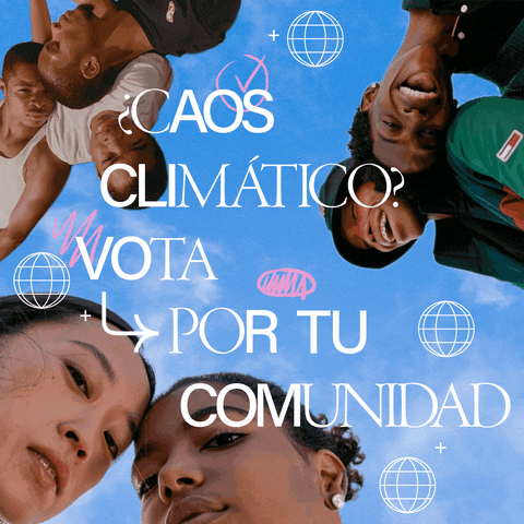 Digital art gif. Images of young BIPOC people chummy and relaxed with each other collaged on a clear blue sky, accompanied with graphic doodles of checkmarks and globes and a message, in Spanish, "Caos climático? Vota por tu comunidad."