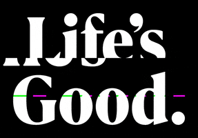 lifesgoodlg lg life is good lifesgood lifes good GIF