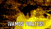 ¡Vamos Pirates!