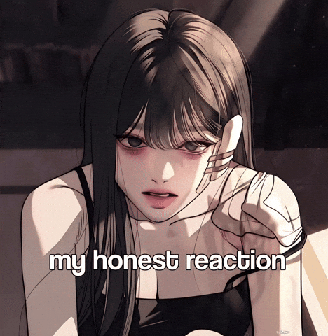 My Honest Reaction GIF