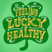 Feeling lucky and healthy