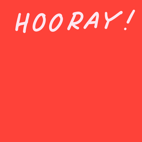 Text gif. The word, "Hooray," is written on a red background and it slowly falls from top to bottom.