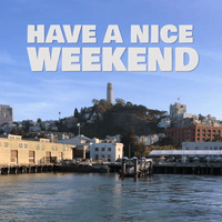 Have a Nice Weekend