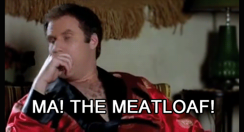 Image result for will ferrell mom the meatloaf gif