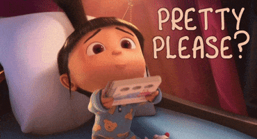 Movie gif. Agnes from Despicable Me sits in bed wearing teddy bear pajamas as she sweetly asks to be read a bedtime story. Text, "Pretty please?"