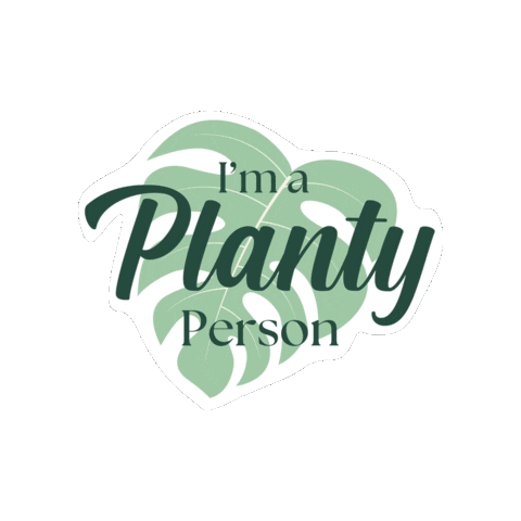 I'm Planty and Fancy Sticker