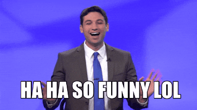You Are So Funny GIFs